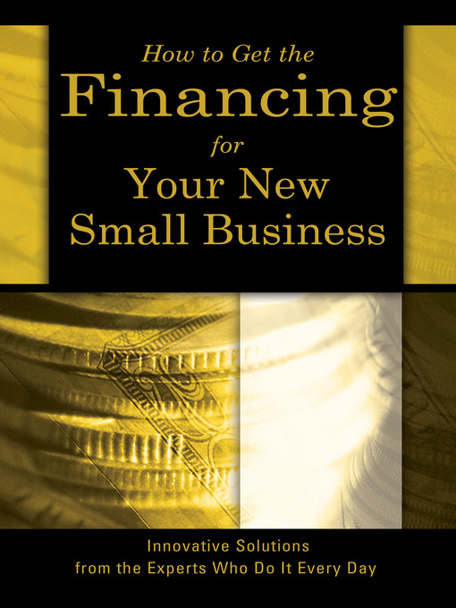 Title details for How to Get the Financing for Your New Small Business by Sharon Fullen - Available